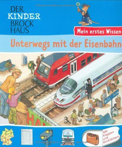 Daniela Dietz - Der Kinder Brockhaus - Mein erstes Wissen Unterwegs mit der Eisenbahn - Preis vom 18.10.2026 19:22:15 h