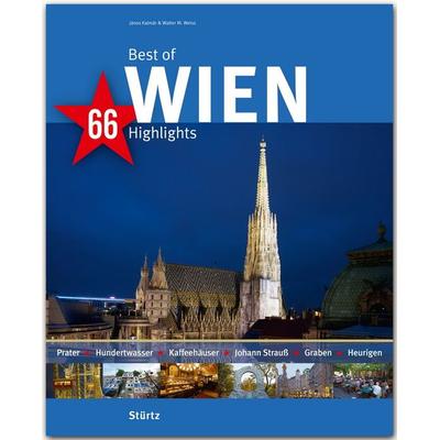 Best of Wien - 66 Highlights, Gebundene Ausgabe von Walter M. Weiss, Stürtz, 978-3-8003-4917-3