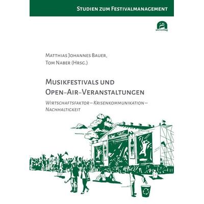 Musikfestivals und Open-Air-Veranstaltungen, Taschenbuch von , Utzverlag GmbH, 978-3-8316-4966-2
