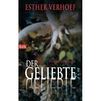 Der Geliebte, Taschenbuch von Esther Verhoef, btb