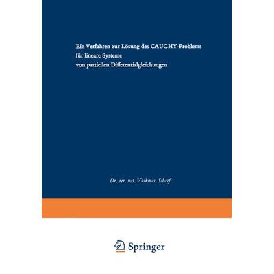 Ein Verfahren zur Lösung des CAUCHY-Problems für lineare Systeme von partiellen Differentialgleichungen, Taschenbuch von Volkmar Scharf, VS Verlag für