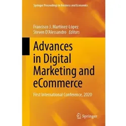 Advances in Digital Marketing and eCommerce, Fachbücher von Francisco J. Martínez-López, Steven D'Alessandro