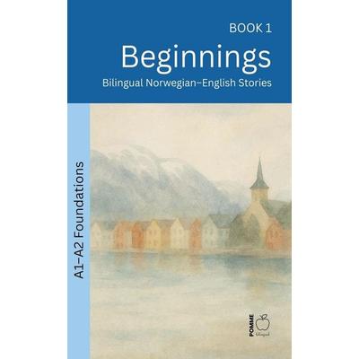 Beginnings, Taschenbuch von Pomme Bilingual, Pomme Bilingual