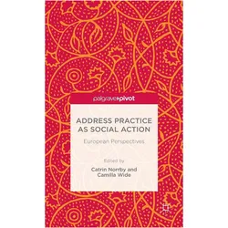 Address Practice as Social Action, Fachbücher von C. Wide, C. Norrby