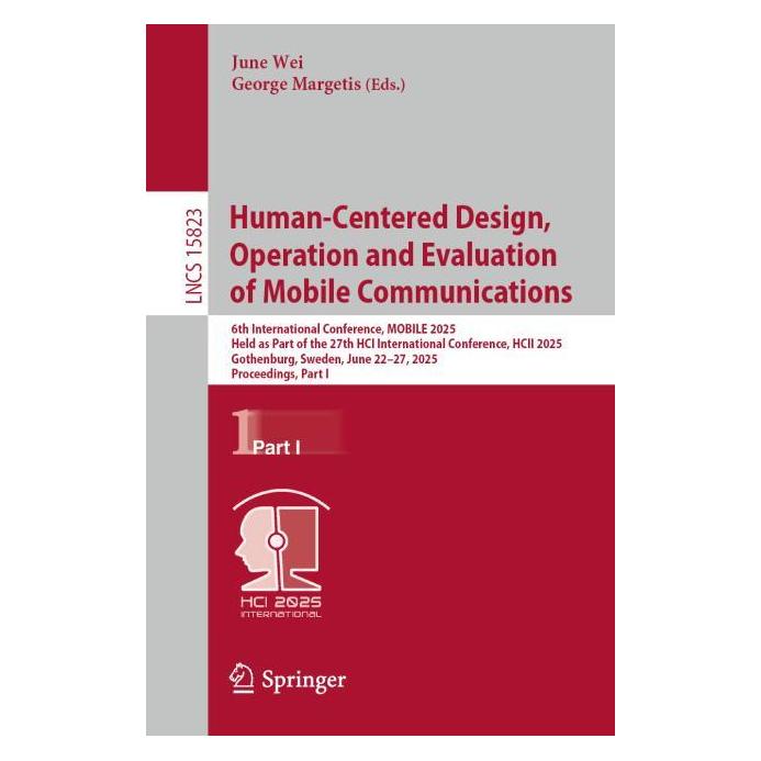 Springer Human-Centered Design, Operation and Evaluation of Mobile Communications (Englisch, Softcover, George Margetis, June Wei) (57594733)
