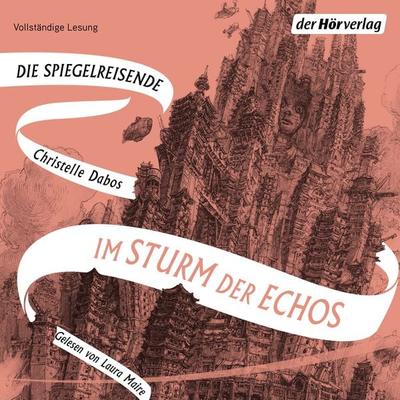 Im Sturm der Echos - Christelle Dabos, Audio, 9783844538052