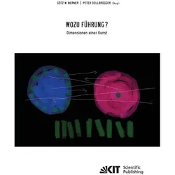 Wozu Führung - Dimensionen einer Kunst, Fachbücher von Götz W. Werner, Götz W Werner