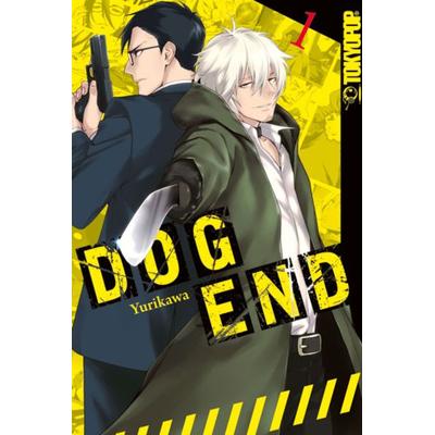Dog End 01, Taschenbuch von Yurikawa, Tokyopop GmbH