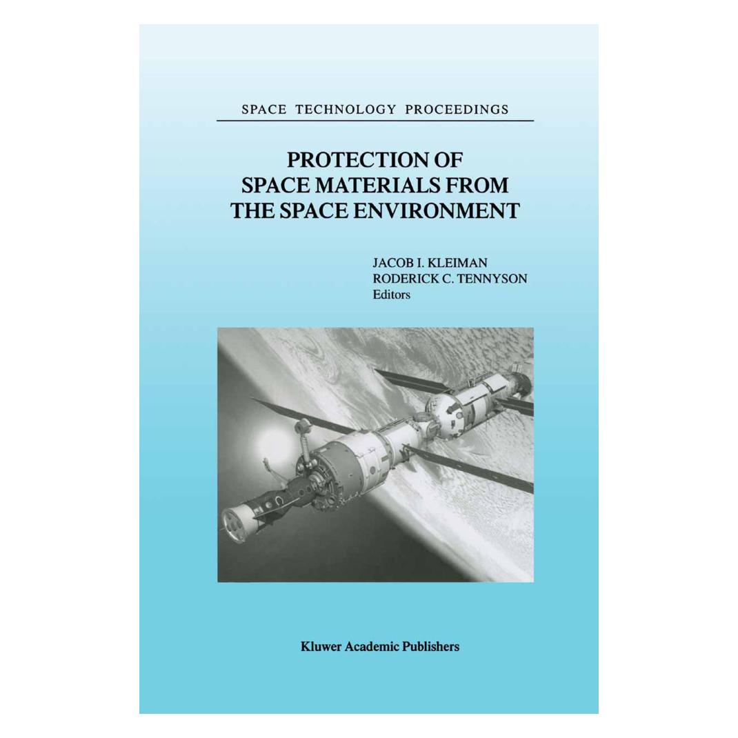 Springer Protection of Space Materials from the Space Environment (Englisch, Softcover, J. Kleiman, R. C. Tennyson) (55513883)