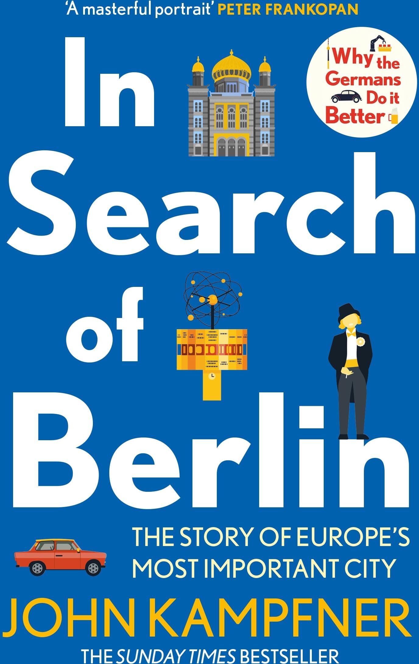 John Kampfner - In Search Of Berlin: The Story of A Reinvented City - Preis vom 11.10.2026 15:43:13 h