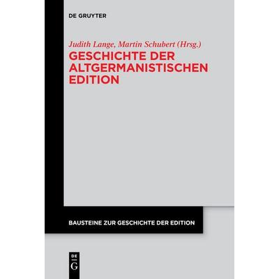 Geschichte der altgermanistischen Edition, Taschenbuch von , De Gruyter, 978-3-11-162481-5