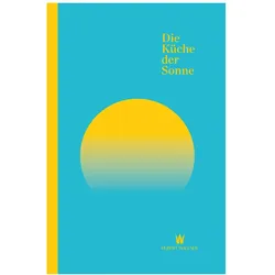 Die Küche der Sonne, Ratgeber von Hubert Wallner