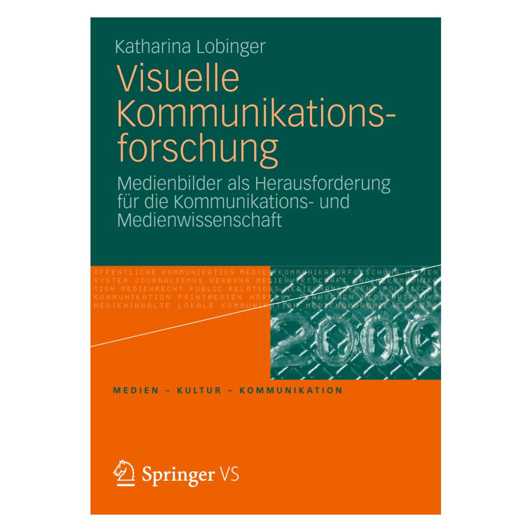 VS Visuelle Kommunikationsforschung (Deutsch, Softcover, Katharina Lobinger) (7216590)