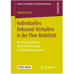 Individuelles Rebound-Verhalten in der Pkw-Mobilität, Fachbücher von Sophia Becker