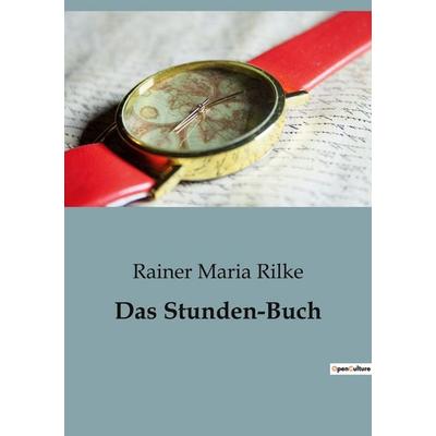 Das Stunden-Buch, Taschenbuch von Rainer Maria Rilke, BoD - Books on Demand, 979-10-419-4576-4