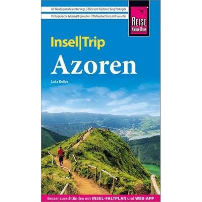 Reise Know-How InselTrip Azoren, Taschenbuch von Lutz Kolbe, Reise Know-How Verlag Peter Rump GmbH