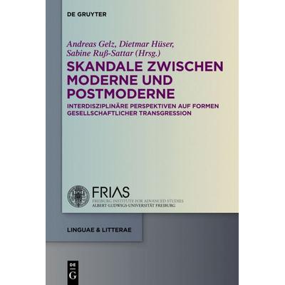 Skandale zwischen Moderne und Postmoderne, Gebundene Ausgabe von , De Gruyter, 978-3-11-030765-8