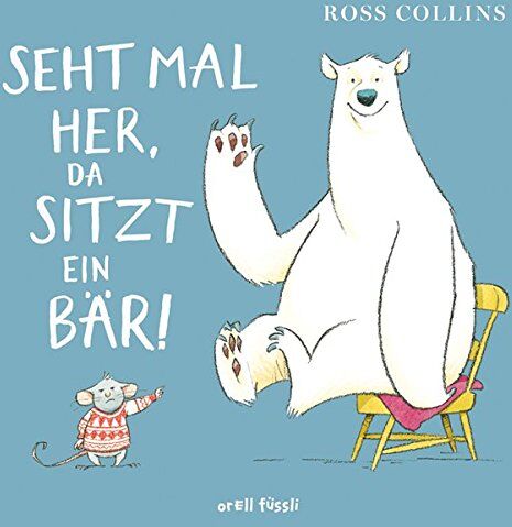 Ross Collins - Seht mal her, da sitzt ein Bär! - Preis vom 17.10.2026 19:25:27 h