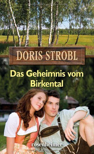 Doris Strobl - Das Geheimnis vom Birkental - Preis vom 11.10.2026 03:10:56 h