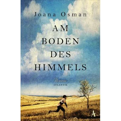 Am Boden des Himmels, Taschenbuch von Joana Osman, Atlantik Verlag