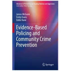 Evidence-Based Policing and Community Crime Prevention, Fachbücher von Eddie Kane, James McGuire, Emily Evans