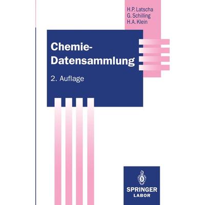 Chemie — Datensammlung, Taschenbuch von Hans P. Latscha,Gerhard Schilling,Helmut A. Klein, Springer Berlin, 978-3-642-78000-4