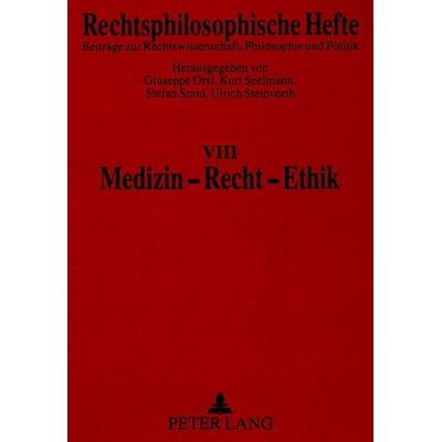 Medizin - Recht - Ethik, Taschenbuch von , Peter Lang GmbH, Internationaler Verlag der Wissenschaften, 978-3-631-33124-8