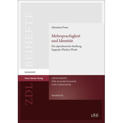 Mehrsprachigkeit und Identität, Gebundene Ausgabe von Sebastian Franz, Franz Steiner Verlag, 978-3-515-12971-8