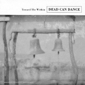 Dead Can Dance - Toward the Within - Preis vom 08.10.2026 07:26:42 h