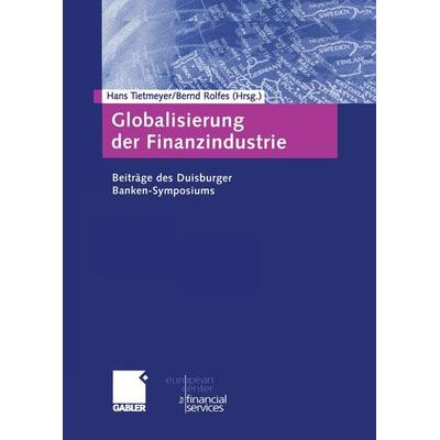 Globalisierung der Finanzindustrie, Taschenbuch von , Betriebswirtschaftlicher Verlag Gabler, 978-3-322-84466-8