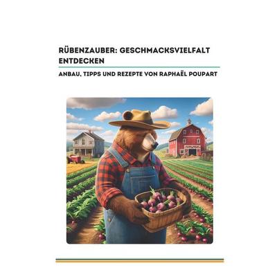 Rübenzauber, Taschenbuch von Raphael Poupart, Laine Educational Media LLC