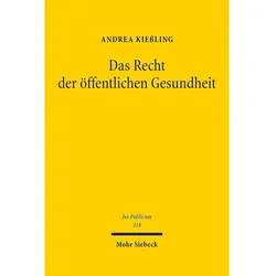 Das Recht der öffentlichen Gesundheit, Fachbücher von Andrea Kiessling