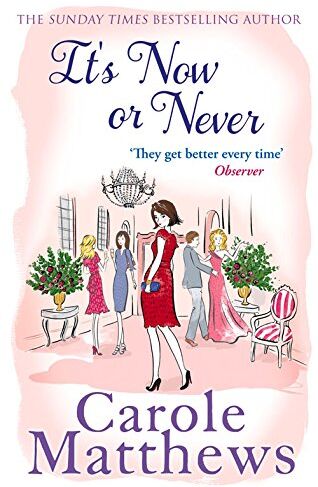 Carole Matthews - It's Now or Never - Preis vom 02.10.2026 23:42:20 h