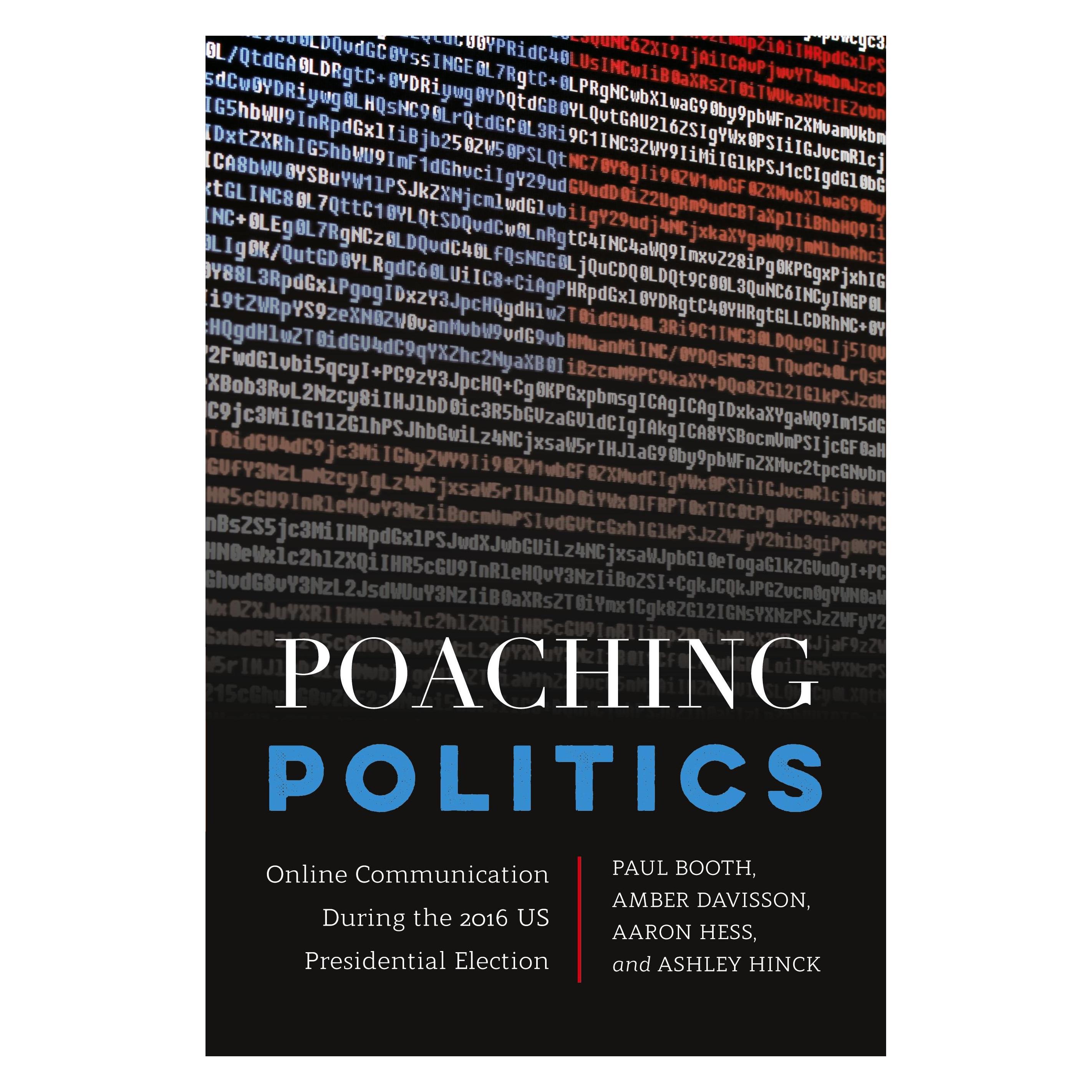 Peter Lang Poaching Politics (Englisch, Softcover, Aaron Hess, Amber Davisson, Ashley Hinck, Paul Booth) (33493906)