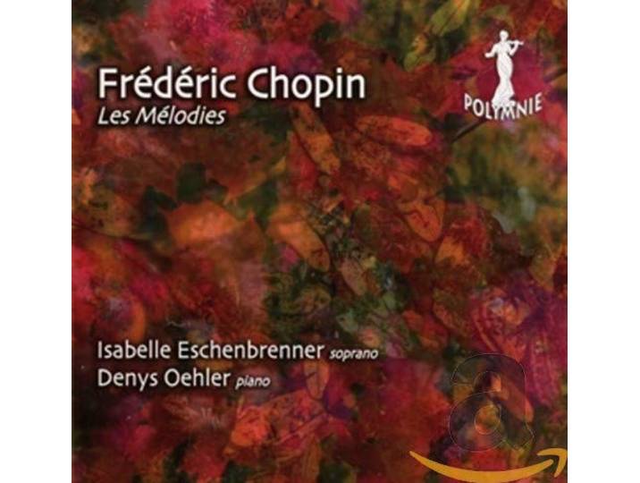 Frederic Chopin - Les Melodies
