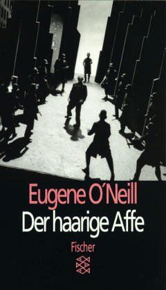 Eugene O'Neill - Der haarige Affe: Eine Komödie vom Leben einst und jetzt in acht Bildern. (Theater/Funk/Fernsehen) - Preis vom 16.10.2026 11:41:07 h