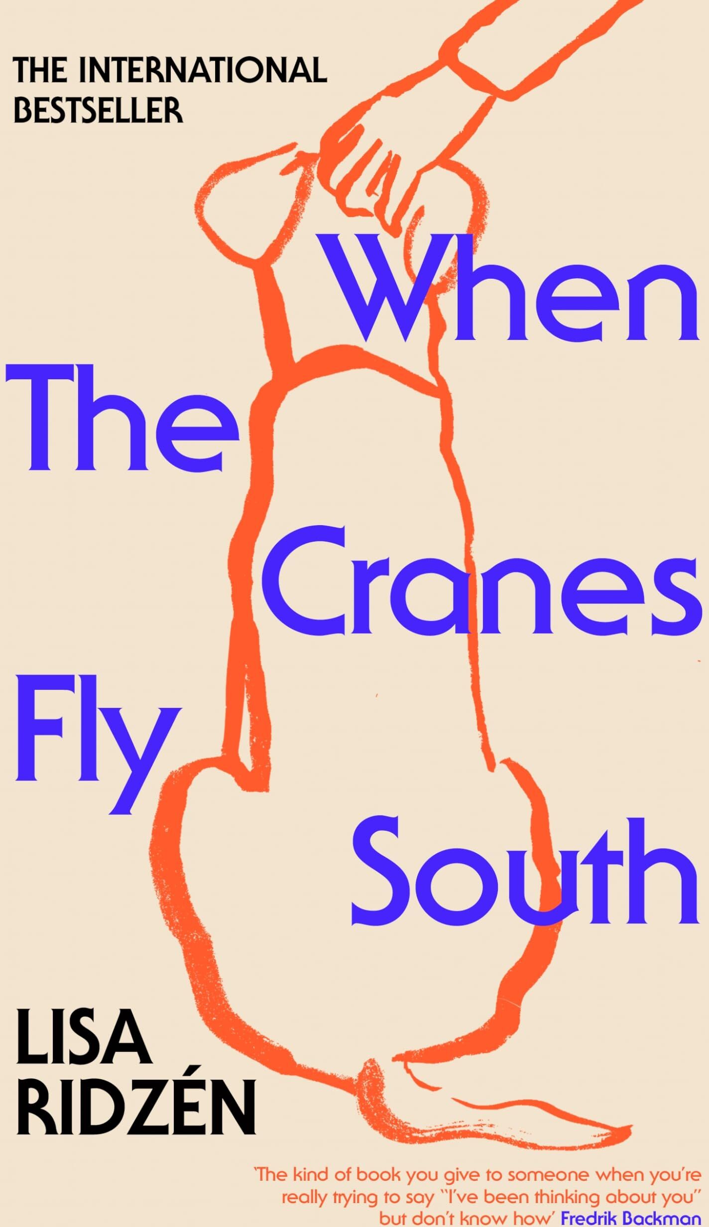 Lisa Ridzén - When the Cranes Fly South: The international Number One bestseller - Preis vom 09.10.2026 07:28:09 h