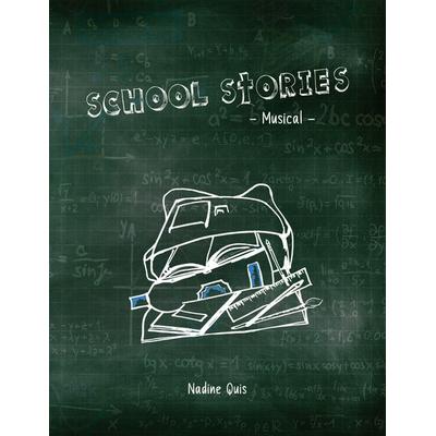 School Stories, Taschenbuch von Nadine Quis, BoD – Books on Demand, 978-3-7568-3595-9