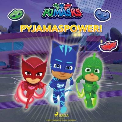 Pyjamashjältarna - Pyjamaspower! - Eone, Audio, 9788726926637