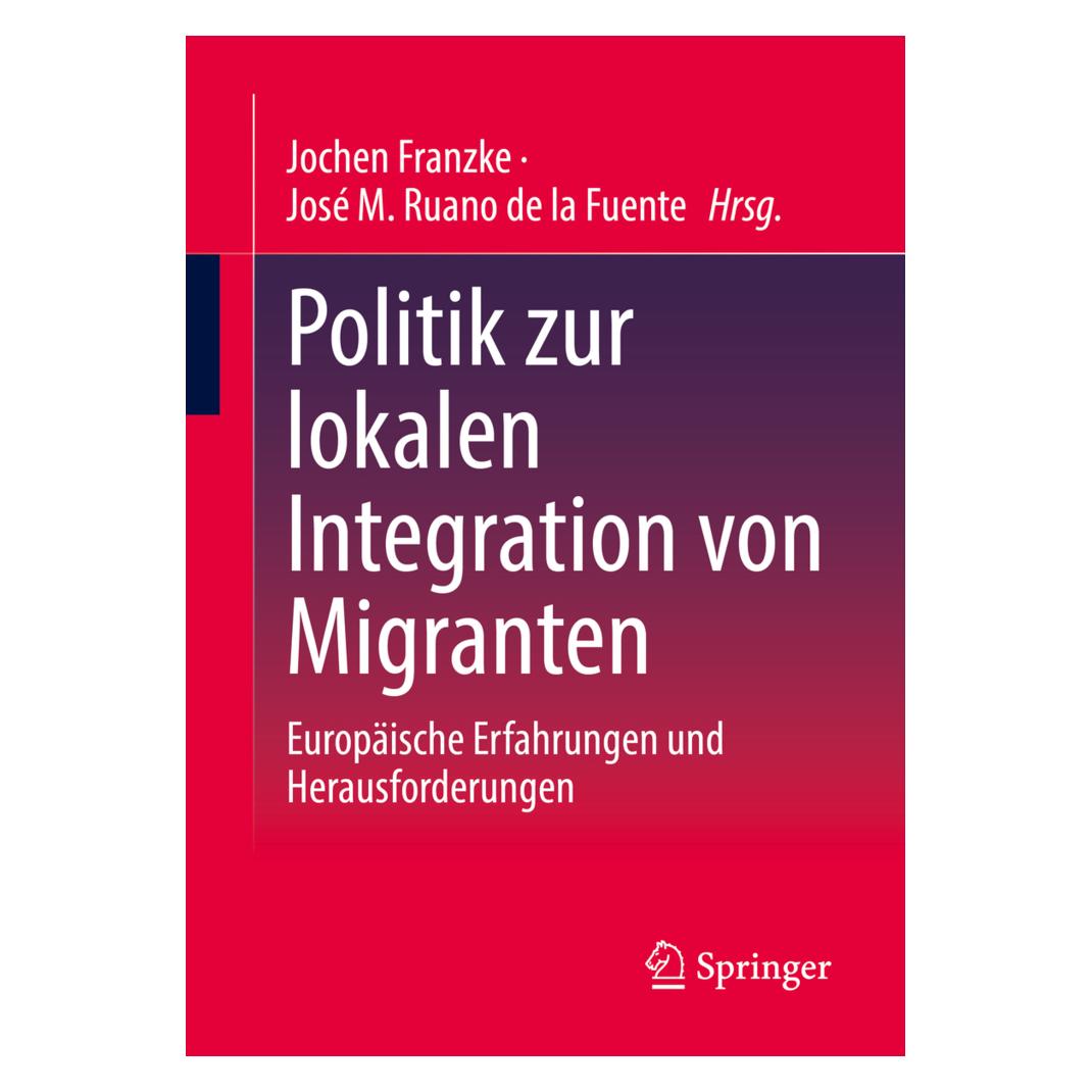 Springer Lokale Integrationspolitik für Migranten (Deutsch, Softcover, Jochen Franzke, José M. Ruano de la Fuente) (39016829)