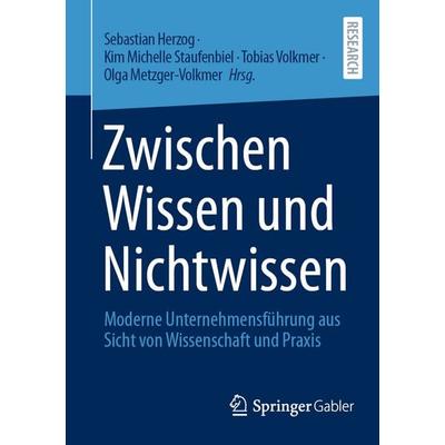 Zwischen Wissen und Nichtwissen, Taschenbuch von , Springer Fachmedien Wiesbaden GmbH, 978-3-658-50110-5