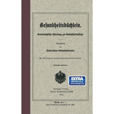 Gesundheitsbüchlein, Taschenbuch von Kaiserliches Gesundheitsamt, Springer Berlin, 978-3-662-36149-8