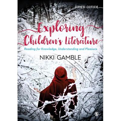 Gamble, N: Exploring Children′s Literature, Gebundene Ausgabe von Nikki Gamble, SAGE Publications, 978-1-5264-3947-5