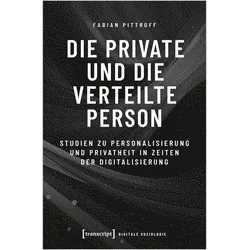 Die private und die verteilte Person, Fachbücher von Fabian Pittroff
