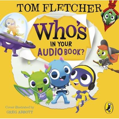 Who's In Your Audiobook?,Audio-CD - Tom Fletcher, CD, 9780241457382