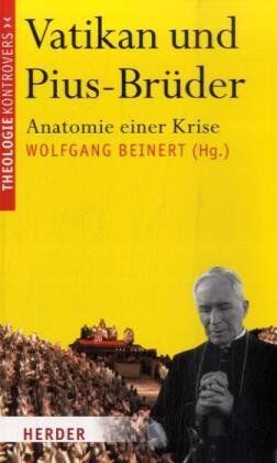 Wolfgang Beinert - Vatikan und Pius-Brüder: Anatomie einer Krise - Preis vom 30.09.2026 09:01:18 h