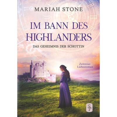 Das Geheimnis der Schottin, Taschenbuch von Mariah Stone, Tolino Media, 978-3-7579-0772-3