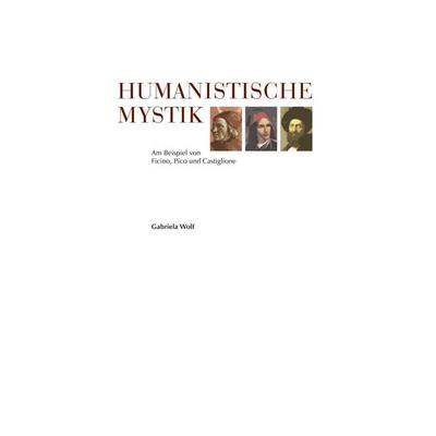 Humanistische Mystik, Taschenbuch von Gabriela Wolf, BoD – Books on Demand