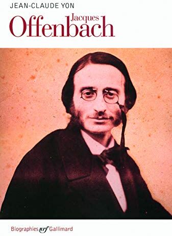 Jean-Claude Yon - Jacques Offenbach - Preis vom 09.10.2026 07:28:09 h