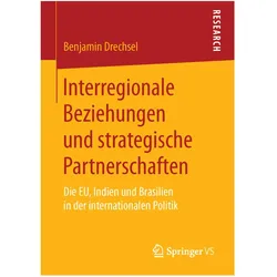 Interregionale Beziehungen und strategische Partnerschaften, Fachbücher von Benjamin Drechsel